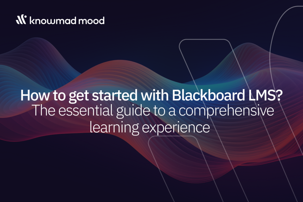 Cover with digital waves and the title "How to get started with Blackboard LMS? The essential guide to a comprehensive learning experience" by knowmad mood.