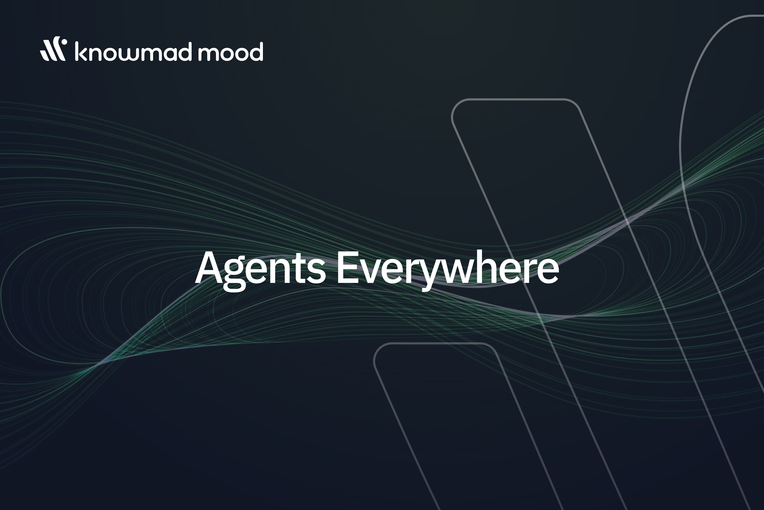 Read more about the article Agents Everywhere