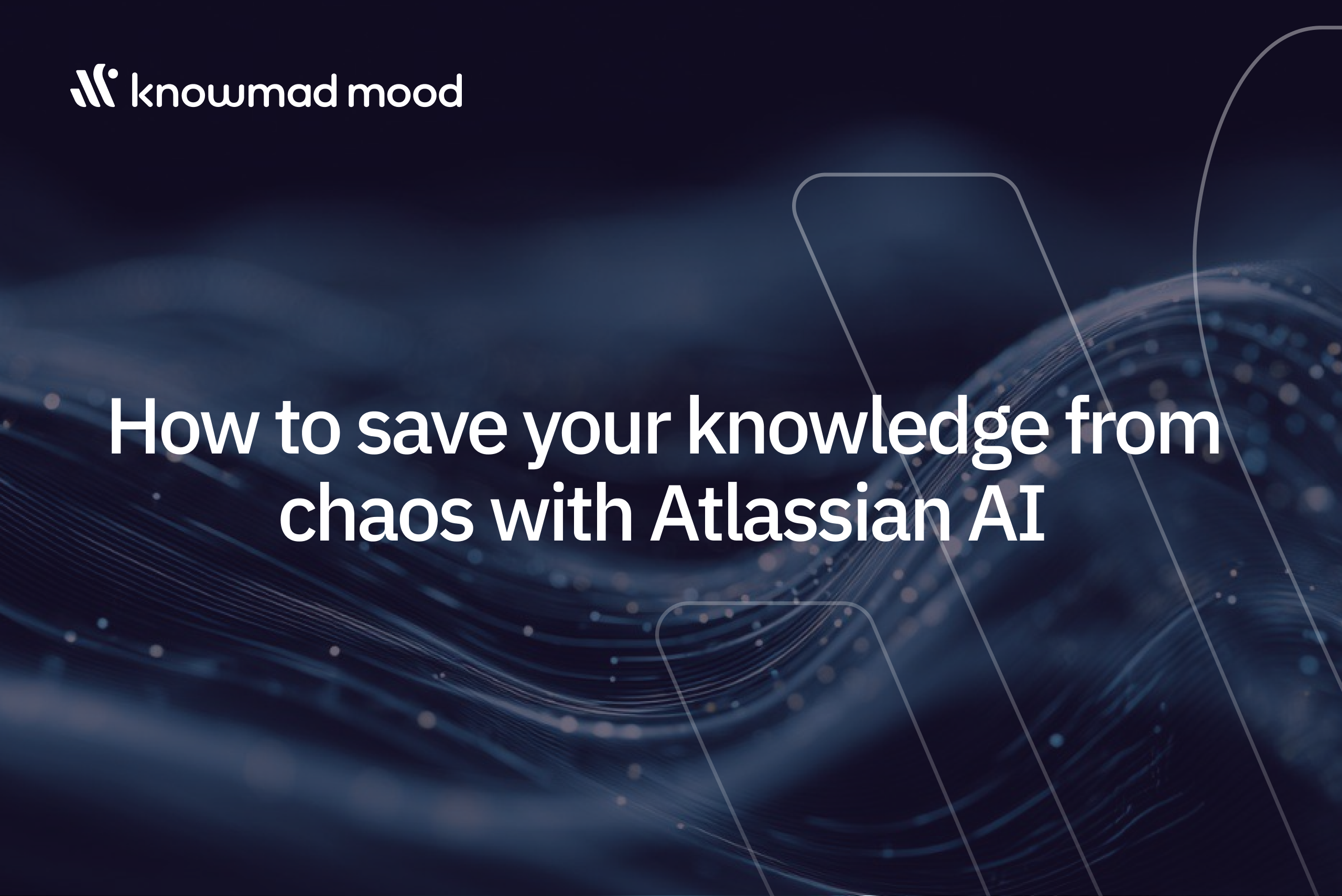 Read more about the article How to save your knowledge from chaos with Atlassian AI and Rovo