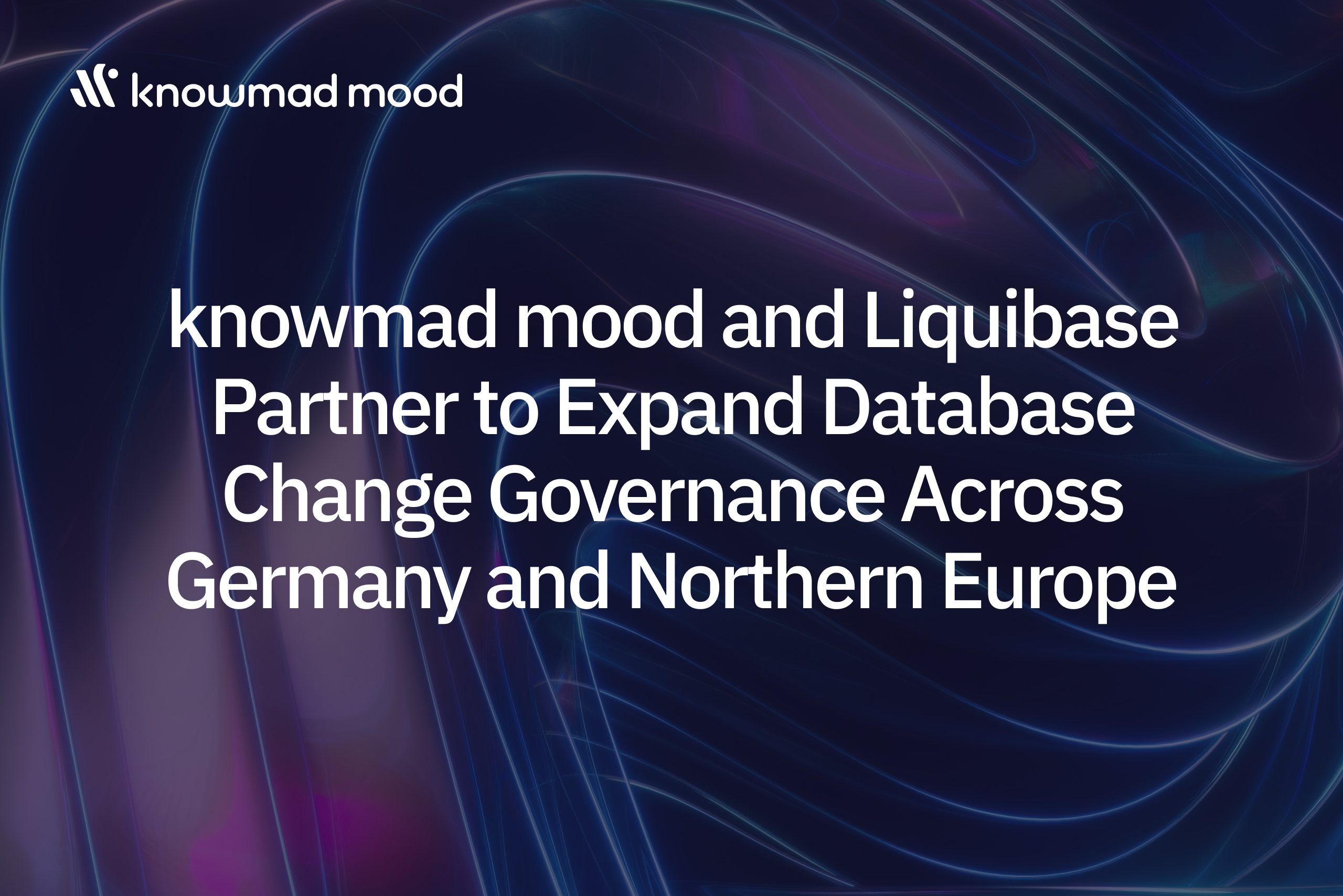 Mehr über den Artikel erfahren New partnership with knowmad mood Germany extends governed, AI-ready database delivery across DACH, BeNeLux, and the Nordics – REPOST